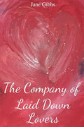 The Company of Laid Down Lovers - Paperback