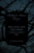 Mrs. Zant and the Ghost ('The Ghost's Touch') (Fantasy and Horror Classics) - Paperback