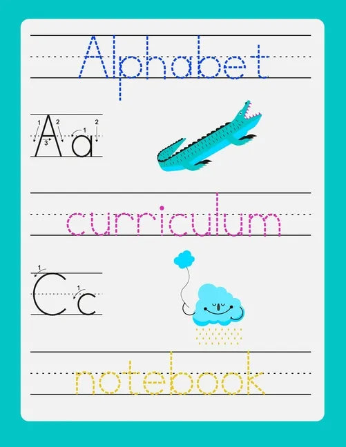 Alphabet curriculum notebook: Preshool workbook - Trace letters of the alphabet and sight words - Magic calligraphy child book - Paperback
