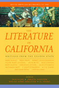 The Literature of California, Volume 1: Native American Beginnings to 1945 - Paperback