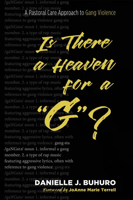 Is There a Heaven for a "G"?: A Pastoral Care Approach to Gang Violence - Hardcover