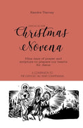 Catholic All Year Christmas Novena: Nine days of prayer and scripture to prepare our hearts for Jesus - Paperback