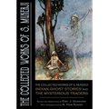 The Collected Works of S. Mukerji: Indian Ghost Stories and The Mysterious Traders - Hardcover