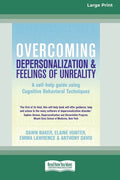 Overcoming Depersonalization and Feelings of Unreality (16pt Large Print Edition) - Paperback
