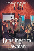Gunslinger to Lawman - Paperback