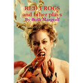Red Frogs and other plays - Paperback