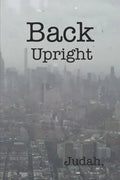 Back Upright: Sacred Scroll of Seven Seals II - Paperback
