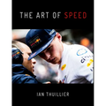 The Art of Speed: How to drive a Formula 1 car by past champions and present drivers - Hill, Villeneuve, Lauda, Verstappen, Ricciardo, Ocon and Stroll - Paperback