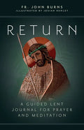 Return: A Guided Lent Journal for Prayer and Meditation - Paperback