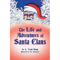 The Life and Adventures of Santa Claus - Paperback