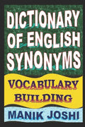 Dictionary of English Synonyms: Vocabulary Building - Paperback