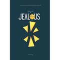 How to Not be Jealous: The Ultimate Guide on How to overcome Envy and Jealousy - Paperback