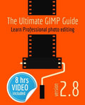 The Ultimate GIMP Guide: Learn Professional photo editing - Paperback