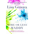 More or Less Maddy - Hardcover