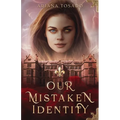 Our Mistaken Identity - Paperback