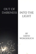 Out of Darkness Into the Light - Paperback