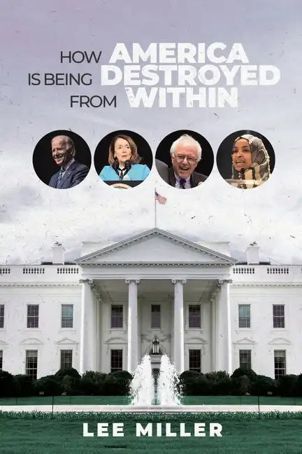 How America is Being Destroyed from Within - Paperback