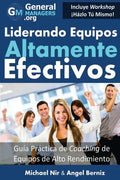 Coaching y Liderazgo: Liderando Equipos Altamente Efectivos - Guia Practica de Coaching de Equipos de Alto Rendimiento (Series de Influencia - Paperback