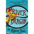 River Dragon: A Hidden Secret. An Ancient Prophecy. A Queen's Ordeal. - Paperback
