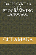 Basic Syntax of C Programming Language - Paperback