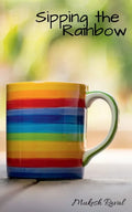 Sipping the Rainbow - Paperback