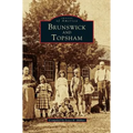Brunswick and Topsham - Hardcover