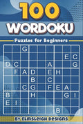 100 Wordoku Puzzles for Beginners: A Word Sudoku Puzzle Book - Letter Based Brain Teaser Puzzle Book for Puzzle lovers - Paperback