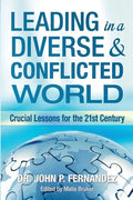 Leading in a Diverse & Conflicted World: Crucial Lessons for the 21st Century - Paperback