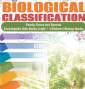 Biological Classification Family, Genus and Species Encyclopedia Kids Books Grade 7 Children's Biology Books - Hardcover