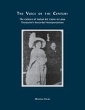 The Voice of the Century: The Culture of Italian Bel Canto in Luisa Tetrazzini's Recorded Interpretations - Paperback