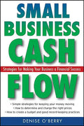 Small Business Cash Flow: Strategies for Making Your Business a Financial Success - Paperback