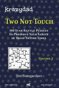 Krazydad Two Not Touch Volume 3: 360 Star Battle Puzzles to Preserve Your Sanity in these Trying Times - Paperback