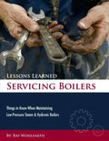 Lessons Learned Servicing Boilers: Things to know when maintaining boilers - Paperback