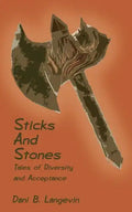 Sticks and Stones: Tales of Diversity and Acceptance - Paperback