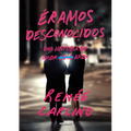 Éramos Desconocidos / Before We Were Strangers - Paperback