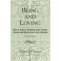 Being and Loving: How to Achieve Intimacy with Another Person and Retain One's Own Identity - Paperback