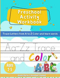Preschool Activity Workbook: Trace Letters from A to Z Color & learn words Ages 2-5 - Paperback