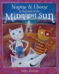 Nuptse and Lhotse in the Land of the Midnight Sun - Hardcover