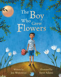 The Boy Who Grew Flowers - Paperback