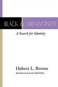 Black and Mennonite - Paperback