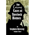 The Curious Cases of Sherlock Holmes - Volume Three - Paperback