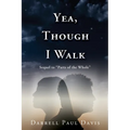 Yea, Though I Walk - Paperback