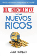 El Secreto de los Nuevos Ricos: Descubre cómo piensan las mentes millonarias del nuevo siglo - Paperback