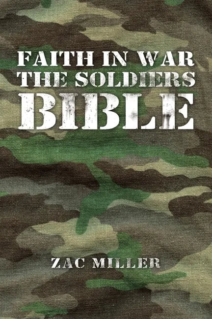 Faith in War the Soldiers Bible - Paperback