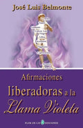 Afirmaciones liberadoras a la llama violeta - Paperback