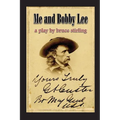 Me and Bobby Lee: A Play about General George Armstrong Custer - Paperback