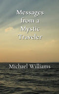 Messages from a Mystic Traveler - Paperback