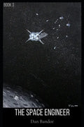 The Space Engineer: Book 3 - Paperback