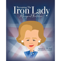 Becoming the Iron Lady Margaret Thatcher - Paperback