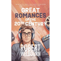 Great Romances of the 20th Century: What if life isn't actually like the movies? - Paperback